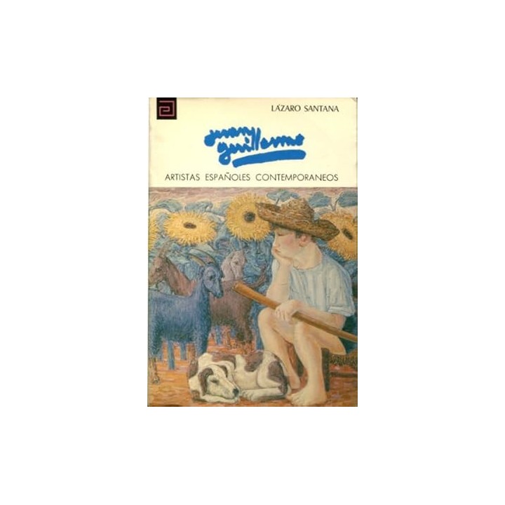 ARTISTAS ESPAÑOLES CONTEMPORANEOS: JUAN GUILLERMO.